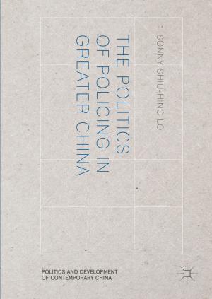 Cover of the book The Politics of Policing in Greater China by Jonathan W. Marshall