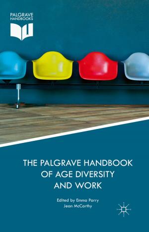 Cover of the book The Palgrave Handbook of Age Diversity and Work by T. Pappas