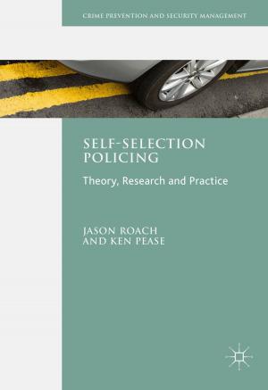 Cover of the book Self-Selection Policing by Sarah O'Shea, Josephine May, Cathy Stone, Janine Delahunty