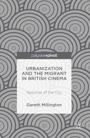 Cover of the book Urbanization and the Migrant in British Cinema by Athina Karatzogianni, Adi Kuntsman