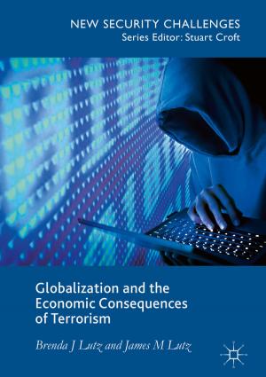 Cover of the book Globalization and the Economic Consequences of Terrorism by Ian Bailey, Hugh Compston