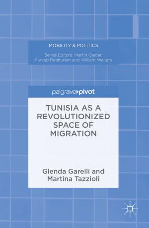 bigCover of the book Tunisia as a Revolutionized Space of Migration by 