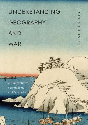 Cover of the book Understanding Geography and War by Stephen T. Schroth, Jason A. Helfer