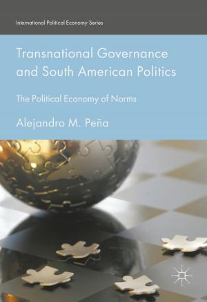Cover of the book Transnational Governance and South American Politics by Andrea Cossu, Matteo Bortolini