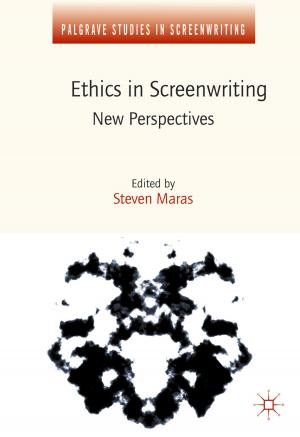 Cover of the book Ethics in Screenwriting by A. James