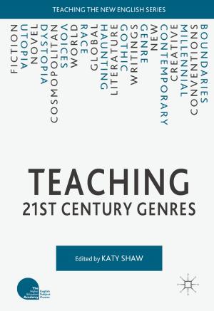 Cover of the book Teaching 21st Century Genres by Amitav Chakravarti, Manoj Thomas