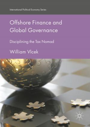 Cover of the book Offshore Finance and Global Governance by Izabela Grabowska, Agnieszka Radziwinowiczówna, Michał P. Garapich, Ewa Jaźwińska