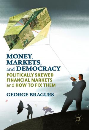 Cover of the book Money, Markets, and Democracy by Helen E. Ullrich