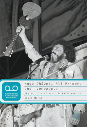 Cover of the book Hugo Chávez, Alí Primera and Venezuela by Johannes Heuman