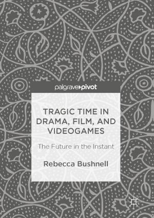 Book cover of Tragic Time in Drama, Film, and Videogames