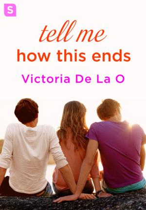 Cover of the book Tell Me How This Ends by Anne Calhoun