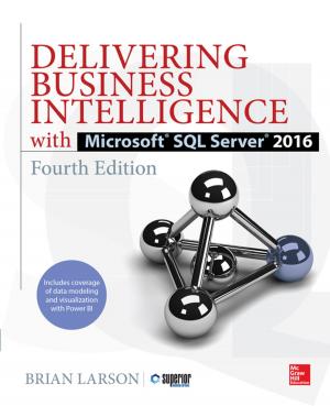 Cover of the book Delivering Business Intelligence with Microsoft SQL Server 2016, Fourth Edition by Rob Thompson, Dana Carpender