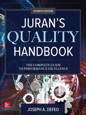Cover of the book Juran's Quality Handbook: The Complete Guide to Performance Excellence, Seventh Edition by Robert E. Bristow, Dennis Chi