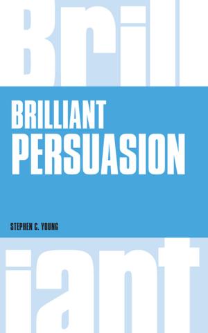 Cover of the book Brilliant Persuasion by Amit S. Mukherjee