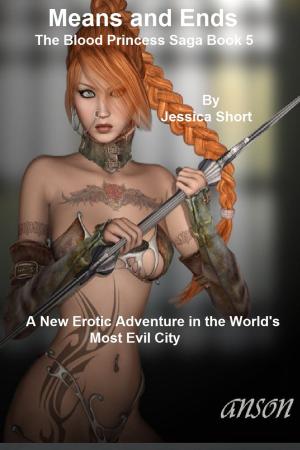 Cover of Means and Ends: The Blood Princess Saga Book 5