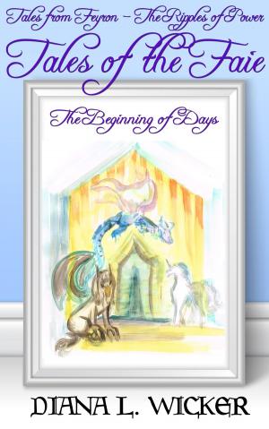 Cover of the book Tales of the Faie: The Beginning of Days by Rosalie Redd