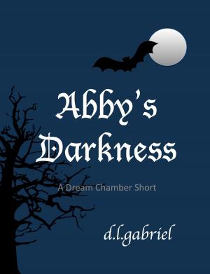 Cover of the book Abby's Darkness (A Short Story) by Charles T. Whipple