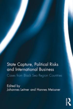 Cover of the book State Capture, Political Risks and International Business by Joseph D. Lichtenberg