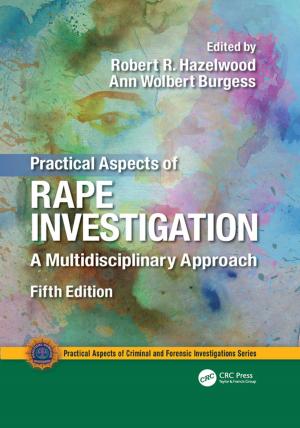 Cover of the book Practical Aspects of Rape Investigation by Nathalie McAndrew Cazorla, Stuart Williams