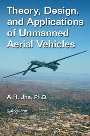 Cover of the book Theory, Design, and Applications of Unmanned Aerial Vehicles by John D. Cressler