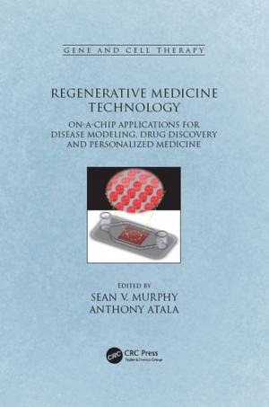 Cover of the book Regenerative Medicine Technology by Michael Anson, Y.H. Chiang, John Raftery