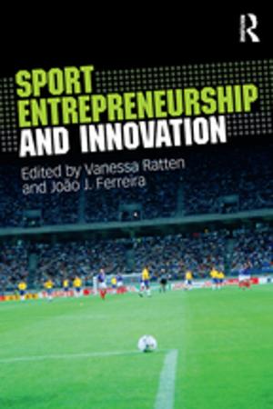 Cover of the book Sport Entrepreneurship and Innovation by Onno Van Nijf, Fik Meijer