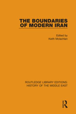 Cover of the book The Boundaries of Modern Iran by Bernardine Bishop