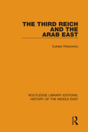 Cover of the book The Third Reich and the Arab East by Bernd Marin