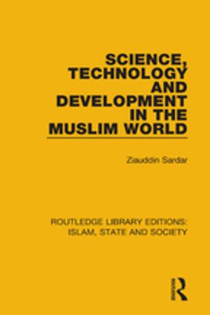 Cover of the book Science, Technology and Development in the Muslim World by William Desborough Cooley