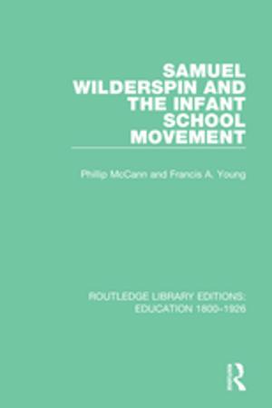 Cover of the book Samuel Wilderspin and the Infant School Movement by Elizabeth Gargano