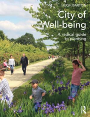Cover of the book City of Well-being by Bev Vickerstaff, Parminder Johal