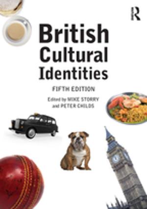 Cover of the book British Cultural Identities by Nick Gallent, Iqbal Hamiduddin, Meri Juntti, Sue Kidd, Dave Shaw