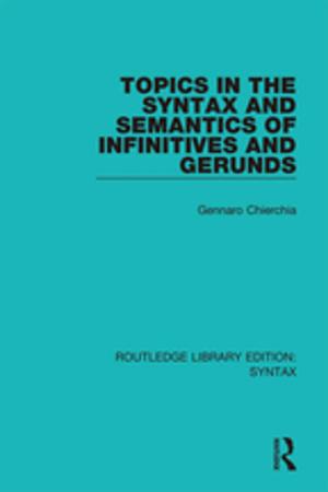 Cover of the book Topics in the Syntax and Semantics of Infinitives and Gerunds by 