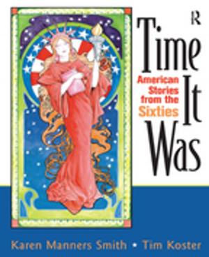 Cover of the book Time It Was by Professor Joseph A Kestner