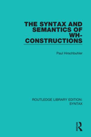 Cover of the book The Syntax and Semantics of Wh-Constructions by 