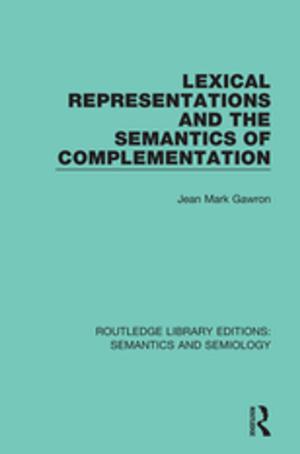 Cover of the book Lexical Representations and the Semantics of Complementation by Sylvia Webb