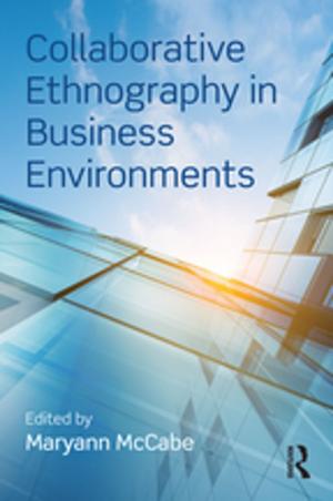 Cover of the book Collaborative Ethnography in Business Environments by Matthew Alan Cahn, Rory O'Brien