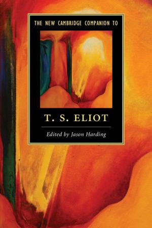Cover of the book The New Cambridge Companion to T. S. Eliot by Allan Heaton Anderson