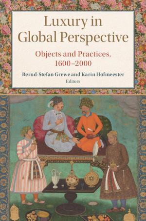Cover of the book Luxury in Global Perspective by Anjali Thomas Bohlken