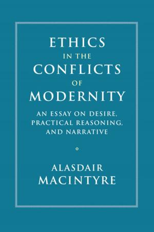 Cover of the book Ethics in the Conflicts of Modernity by Adrian Vickers