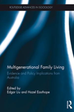 Cover of the book Multigenerational Family Living by Lisbeth Bredholt Christensen, Olav Hammer, David Warburton