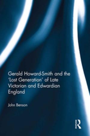 Book cover of Gerald Howard-Smith and the ‘Lost Generation’ of Late Victorian and Edwardian England
