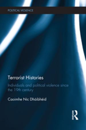 Cover of the book Terrorist Histories by Sergio J. Lievano, Nicole Egger