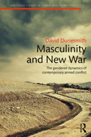 Cover of the book Masculinity and New War by Philip Sarre, Paul Smith, Paul Smith with Eleanor Morris