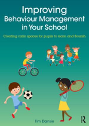 Cover of the book Improving Behaviour Management in Your School by Debby Carreau