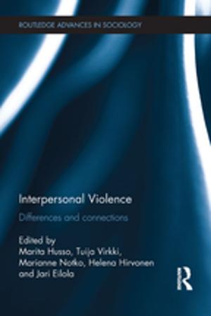 Cover of the book Interpersonal Violence by Rodanthi Tzanelli