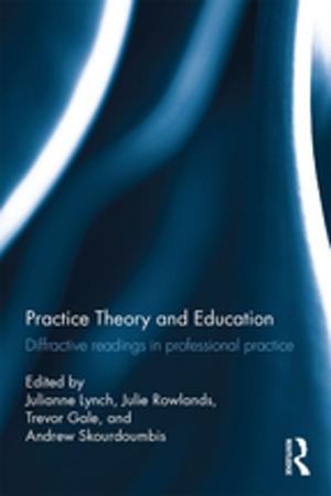 Cover of the book Practice Theory and Education by Nigel Wood