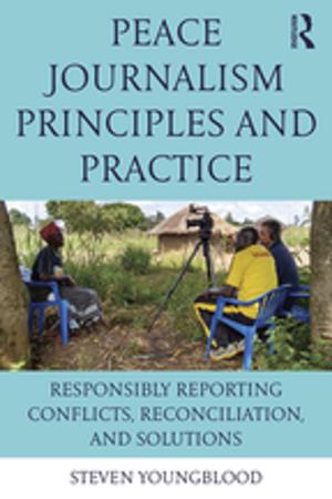 Cover of the book Peace Journalism Principles and Practices by Gregory Fremont-Barnes