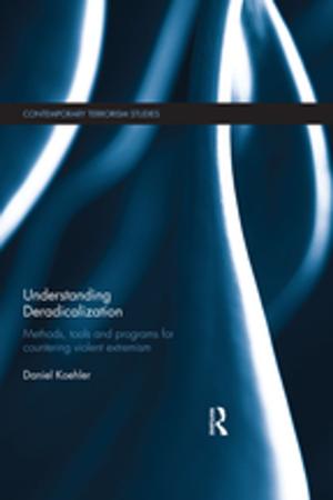 Cover of the book Understanding Deradicalization by Vivien Martin, Julie Charlesworth, Euan Henderson