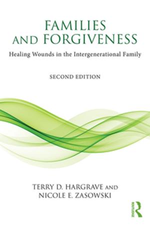 Cover of the book Families and Forgiveness by Ann Marie Pagliaro, Louis A. Pagliaro